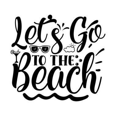 Plaj tipografik vektör tasarımına gidelim, izole edilmiş metin, harf kompozisyonu 