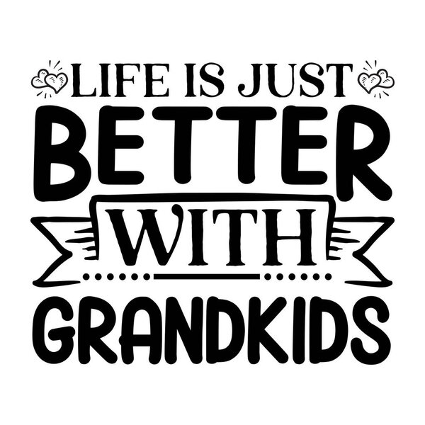 жизнь лучше у внуков типографский векторный дизайн, изолированный текст, легкая композиция 