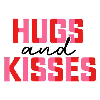 Sarılmalar ve öpücükler tipografik vektör tasarımı, izole metin, harf kompozisyonu  