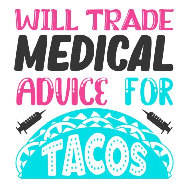 Tacos tipografik vektör tasarımı, izole metin, harf kompozisyonu için ticari tıbbi tavsiyelerle 
