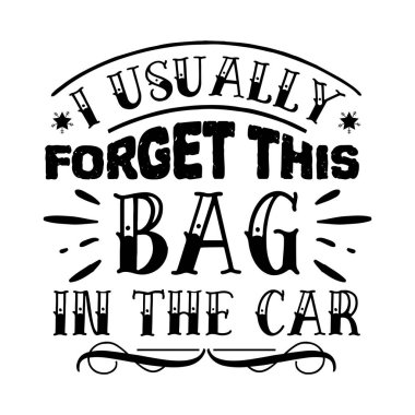 Genelde bu çantayı otomobil tipografik vektör tasarımında, izole metinde, harf kompozisyonunda unuturum. 
