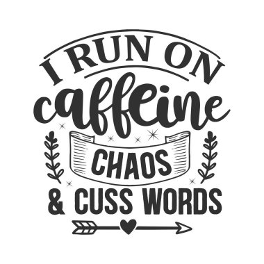 Kafein kaosu ve küfür kelimeleri tipografik vektör tasarımı, izole metin, harf kompozisyonu üzerine çalışıyorum.    