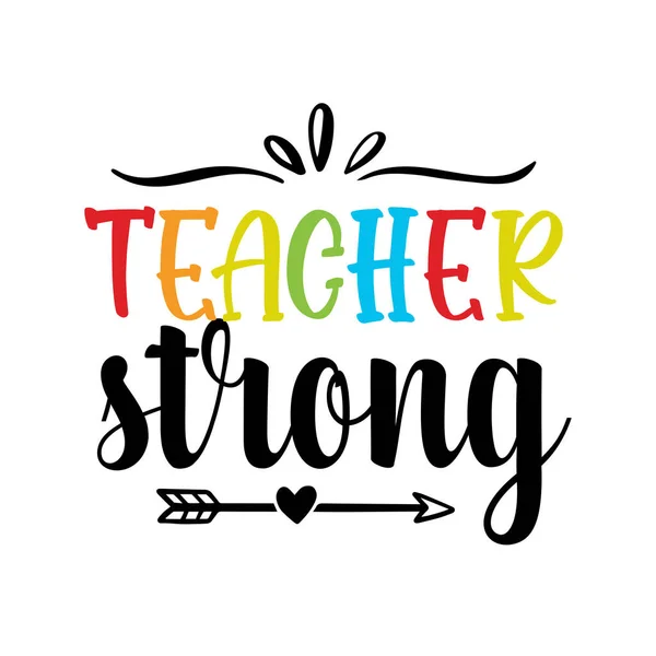Teacher Strong Typographic Vector Design Isolated Text Lettering Composition — Stock Vector