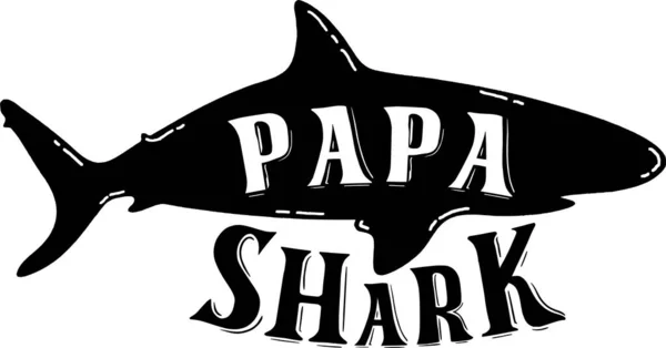 Papa Shark Diseño Vectores Tipográficos Texto Aislado Composición Letras — Archivo Imágenes Vectoriales