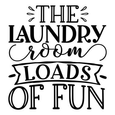 çamaşırhane dolusu eğlenceli tipografik vektör tasarımı, izole edilmiş metin, harf kompozisyonu  