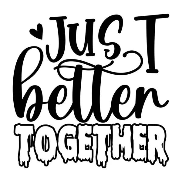 Just Beller Together Typographic Vector Design Isolated Text Lettering Composition — Stock Vector