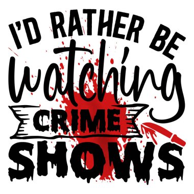 Suç dizisi tipografik vektör tasarımı, izole edilmiş metin, harf kompozisyonu izlemeyi tercih ederim. 