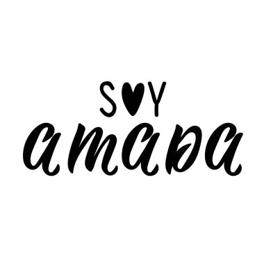 Soya amada. İspanyol harfleri. İspanyolca 'dan tercüme edersek, ben seviliyorum. El ilanları, afişler ve posterler için. Modern hat sanatı