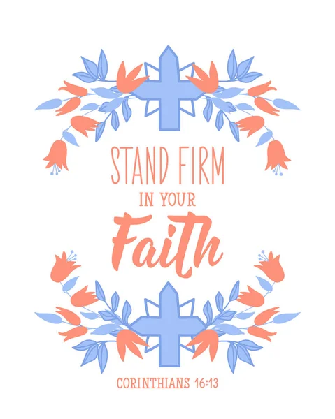 Stand Firm Your Faith Lettering Can Used Prints Bags Shirts — Stock Vector