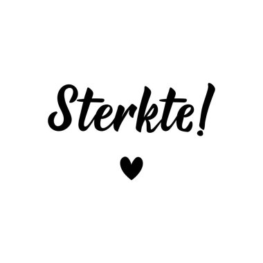 Sterkte. Dutch text: Courage. Lettering. vector illustration. element for flyers, banner and posters Modern calligraphy.