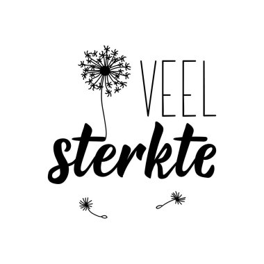 Veel sterkte. Dutch text: Good luck. Lettering. vector illustration. element for flyers, banner and posters Modern calligraphy.