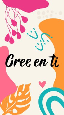 Cree en ti. Sosyal medya hikaye şablonu. İspanyolcadan tercüme edersek, kendine inan. El ilanları, afişler, hikaye ve posterler için. Modern hat sanatı. İspanyol harfleri.