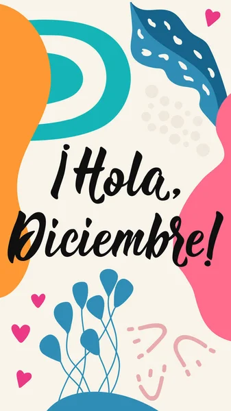 stock vector Hola, Diciembre. Social media story post template. Translation from Spanish - Hello, December. Element for flyers, banner, story and posters. Modern calligraphy. Spanish lettering.