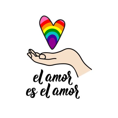 El amor es el amor. İspanyol harfleri. İspanyolca 'dan tercüme edersek, aşk aşktır. El ilanları, afişler ve posterler için. Modern hat sanatı. LGBTQ sembolleri. Gilbert Baker Gurur Bayrağı.
