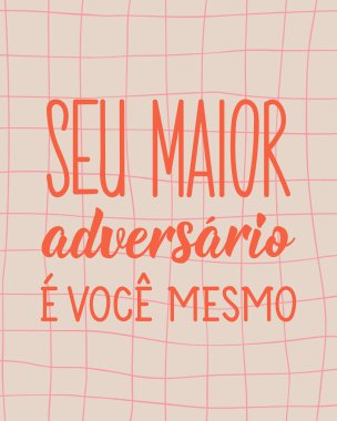 Brezilya Edebiyatı. Portekizce 'den tercüme edersek en büyük rakibin kendinsin. Modern vektör fırçası el yazısı. Mürekkep çizimi. Tebrik kartları ve posterler için mükemmel bir tasarım.