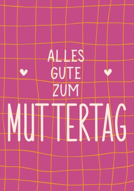 Almanca 'dan çeviri: Anneler Günün kutlu olsun. Tebrik kartları, posterler ve sosyal medya için mükemmel bir tasarım. Alman Harfleri.