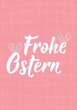 German text: Happy Easter. Perfect design for greeting cards, posters and social media. German Lettering. Frohe Ostern clipart