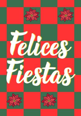 Noel kartı. İspanyolcadan çeviri - İyi tatiller. Felices Fiestas. Tebrik kartları, posterler ve sosyal medya için mükemmel bir tasarım. İspanyol Harfleri.