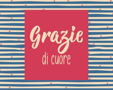 Teşekkür ederim. Teşekkür ederim. İtalyanca çevirisi - Çok teşekkür ederim. Tebrik kartları, posterler ve sosyal medya için mükemmel bir tasarım. İtalyan Harfleri.