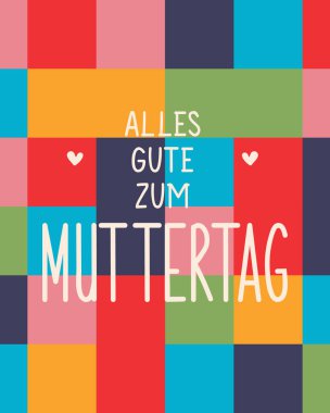 Almanca 'dan çeviri: Anneler Günün kutlu olsun. Tebrik kartları, posterler ve sosyal medya için mükemmel bir tasarım. Alman Harfleri.