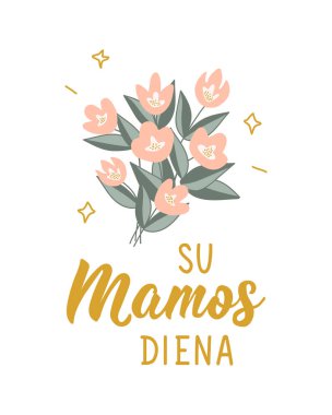 Litvanyaca çeviri: Anneler Günün kutlu olsun. Anneler günü kartı. Tebrik kartları, posterler ve sosyal medya için mükemmel bir tasarım. Litvanya Harfleri.