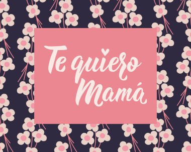 Anneler günü kartı. Anneciğim benim. İspanyolca 'dan çeviri - Seni seviyorum anne. Tebrik kartları, posterler ve sosyal medya için mükemmel bir tasarım. İspanyol Harfleri.