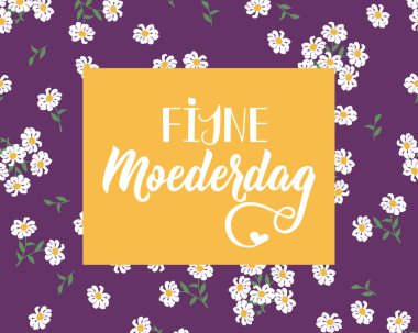 Anneler Günün kutlu olsun. Tebrik kartları, posterler ve sosyal medya için mükemmel bir tasarım. Hollanda Mektubu. Fijne Moederdag