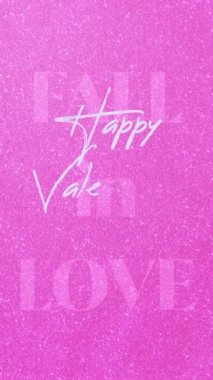 Happy Valentines Day. Pink. 422 ProRes HQ. Vertical 06.