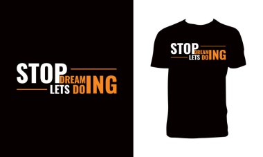 Rüya Tipini Durdur T-shirt Tasarımı. 