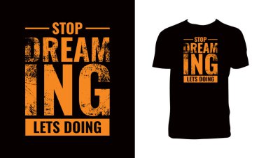 Rüya Tipini Durdur T-shirt Tasarımı. 