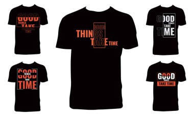 İyi Şeyler Zaman Almalı Tipografi T-shirt Tasarım Paketi 