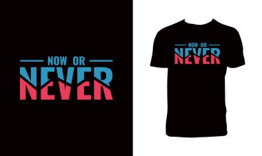 Hayır ya da Asla Tipografi T-shirt Tasarımı