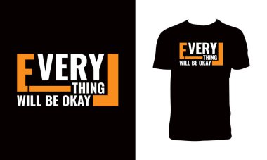 Her şey yoluna girecek tipografi ve tişört tasarımı.. 