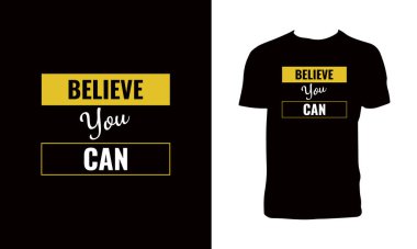 Tişört Tasarımı Yapabildiğine İnan. 