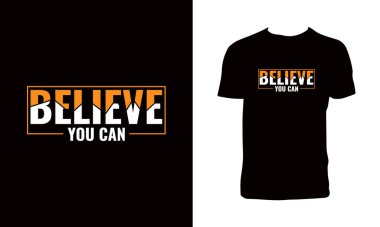 Tişört Tasarımı Yapabildiğine İnan. 