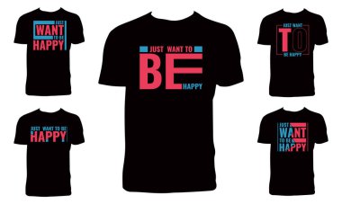 Mutlu Tipografi Tişört Tasarım Paketi Olmak İstiyorum. 