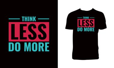 Daha Az Yapıp Daha Fazla Tişört Tasarımı Yapın. 