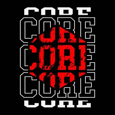 CORE grunge tasarım tipografisi, vektör grafik illüstrasyonu, t-shirtler ve diğerleri için