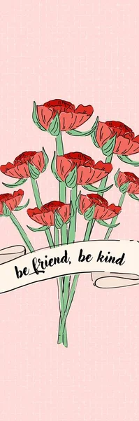 Pink rose flower be friend be kind bookmark