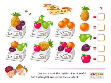 Mathematical logic puzzle game for smartest. Can you count the weight of each fruit? Solve examples and write the numbers. Find solution for all objects. Brain teaser book. Vector cartoon image. clipart