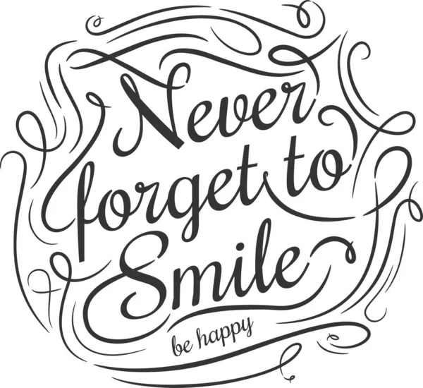 Never Forget Smile Inspirational Motivational Quote Vector Illustration Tshirt Hoodie — Stock Vector