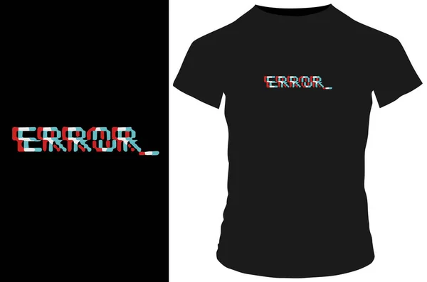 Shirt Print Shirt Design Shirt Print Vector Illustration Error — Stock Vector