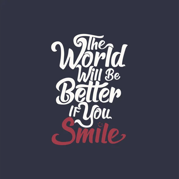 Mundo Será Mejor Con Sonrisa — Vector de stock