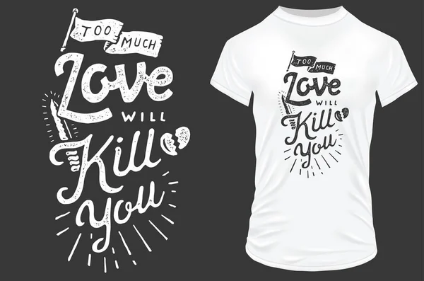 Demasiado Amor Camiseta Diseño Vector Ilustración — Vector de stock