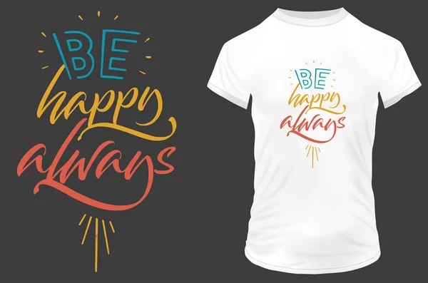 Happy Always Inspirational Motivational Quote Vector Illustration Shirt Hoodie Website — Stock vektor