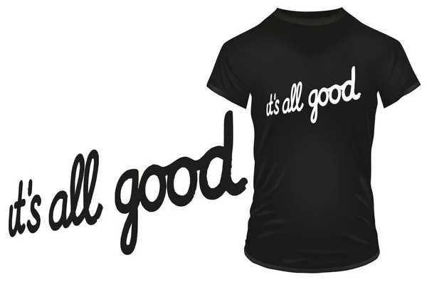 All Good Calligraphy Quote Vector Illustration Shirt Hoodie Website Print — Stockový vektor