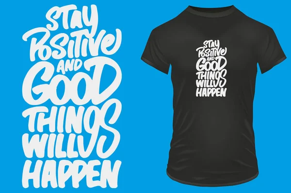 Stay Positive Good Things Happen Inspirational Motivational Quote Vector Illustration — Vector de stock