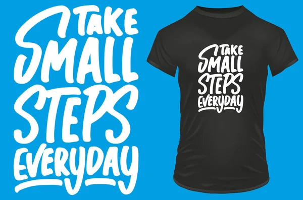 Codziennie Stawiaj Małe Kroki Inspirujący Cytat Motywacyjny Ilustracja Wektorowa Koszulki — Wektor stockowy