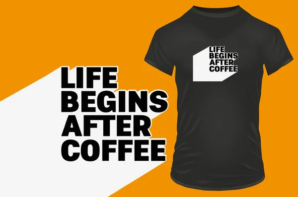 Vida Começa Depois Café Citação Engraçada Ilustração Vetorial Para Tshirt — Vetor de Stock