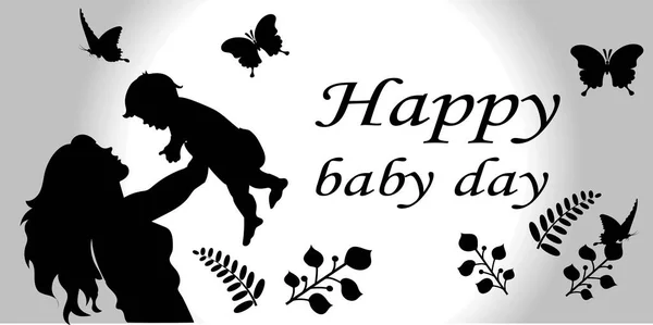 Bebek günün kutlu olsun. Anne çocuğu kollarında yüksekte tutuyor. Kelebekler, yapraklar, siluet Arkaplan gradyanı beyaz, siyah